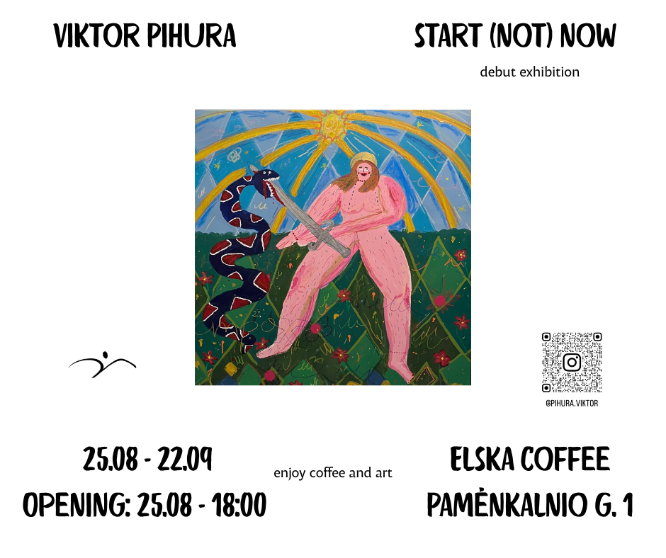 Viktor Pihura nauja paroda "pradžia (ne)dabar" Elska Coffee erdvėje